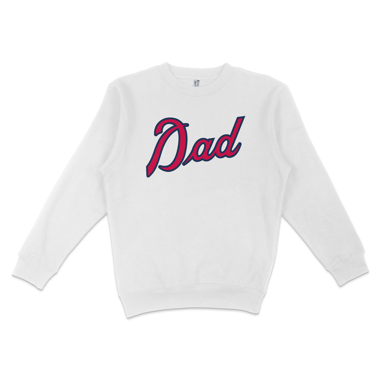 White crewneck sweatshirt with "Dad" in large, stylized navy and red lettering, designed for Atlanta baseball dads.