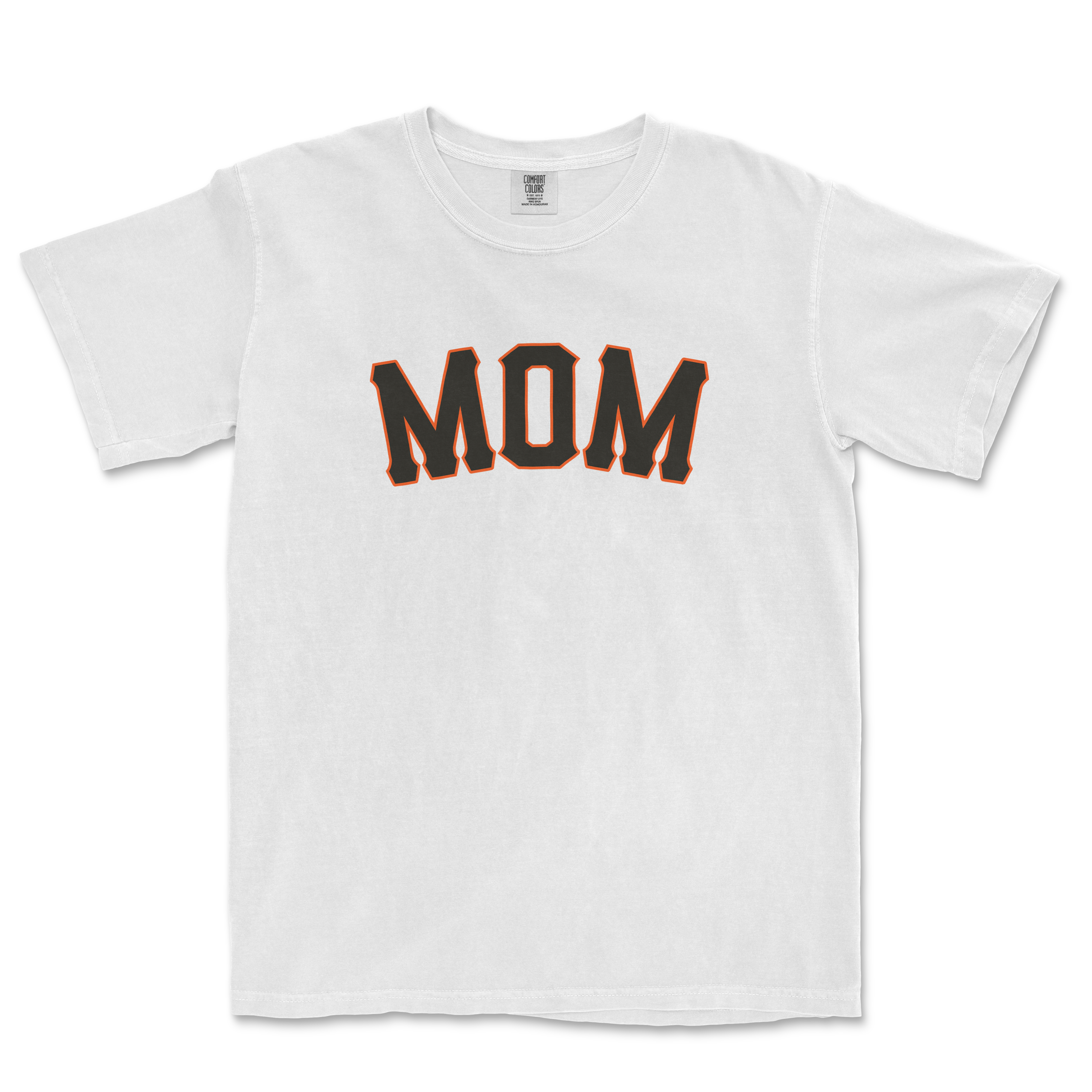 White T-shirt with "MOM" printed in bold black letters outlined in orange, designed for San Francisco baseball moms.