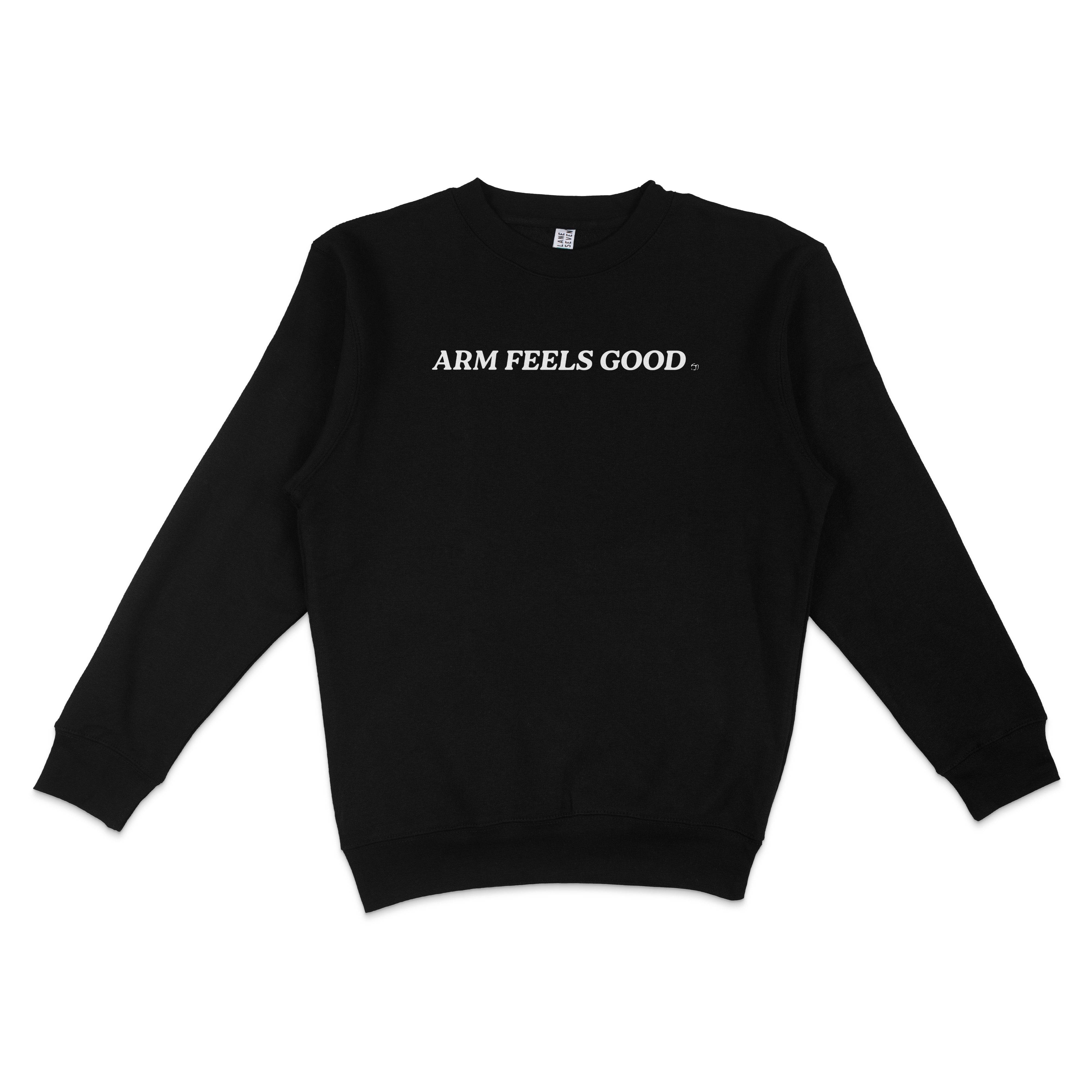 Arm Feels Good Crewneck