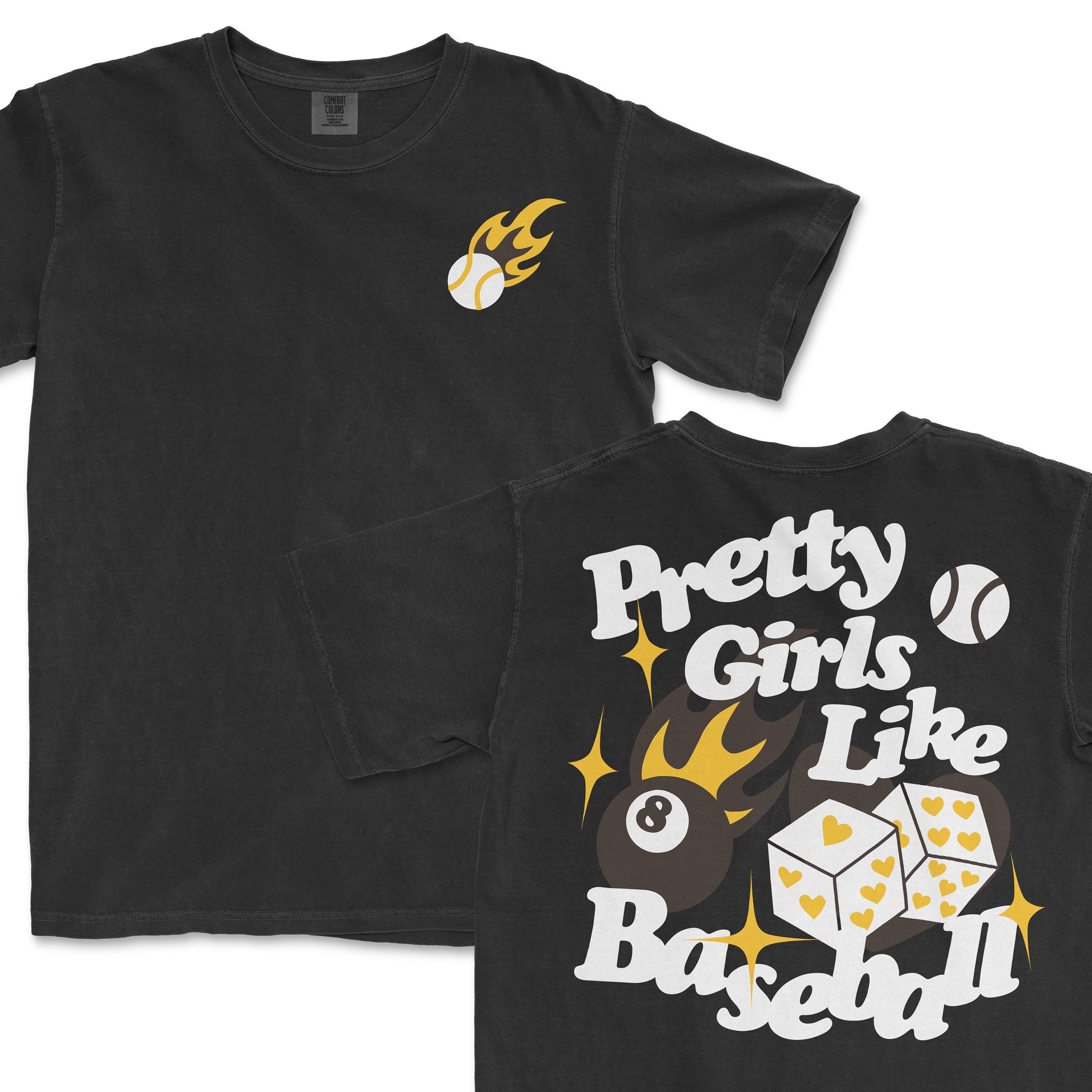 Black T-shirt featuring a baseball with flames on the front and a playful graphic with dice, a flaming ball, and the text "Pretty Girls Like Baseball" on the back.