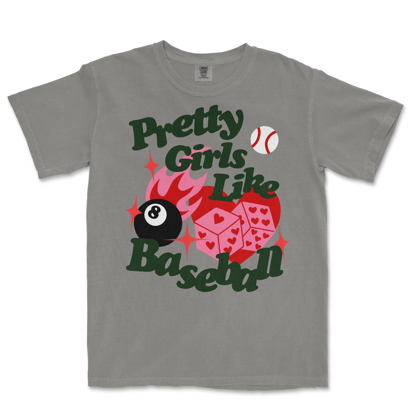 Gray T-shirt with a colorful graphic design featuring a flaming baseball, dice with hearts, an 8-ball, and the text "Pretty Girls Like Baseball.