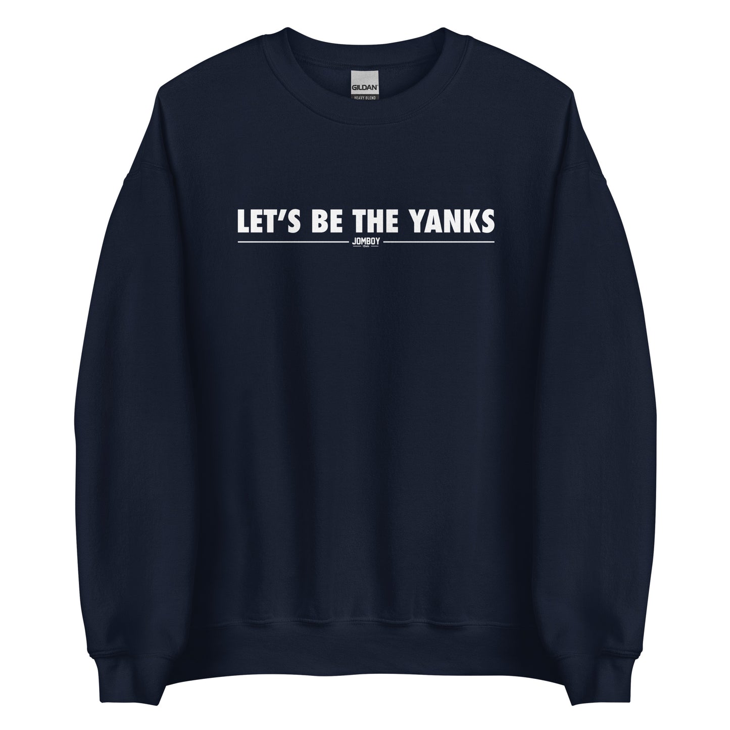 Navy crewneck sweatshirt with white text that reads "Let's Be The Yanks" and "Jomboy" underneath, casual and comfortable style.