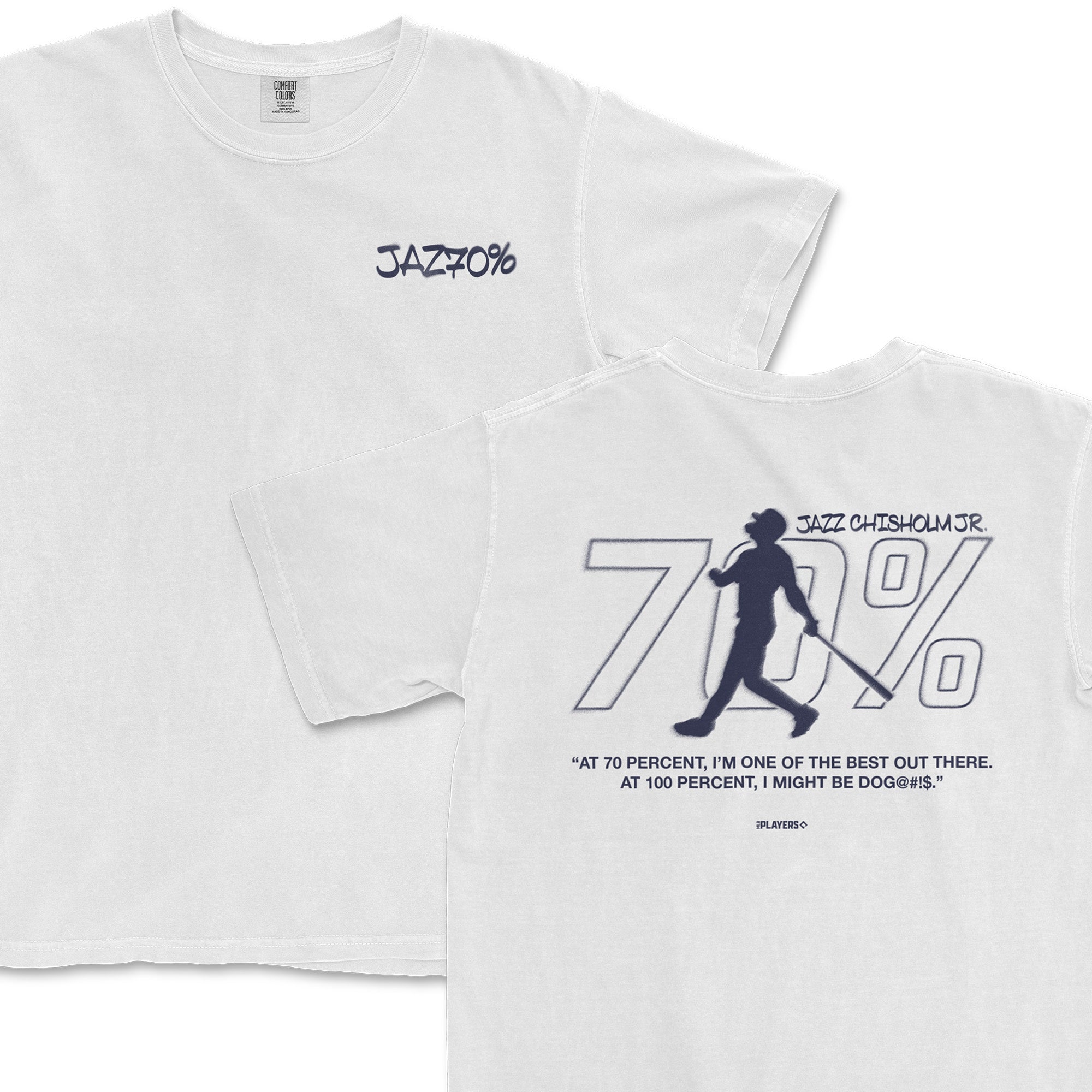 White t-shirt featuring Jazz Chisholm Jr. graphic with "70%" on the back and quote about performance at 70 percent.
