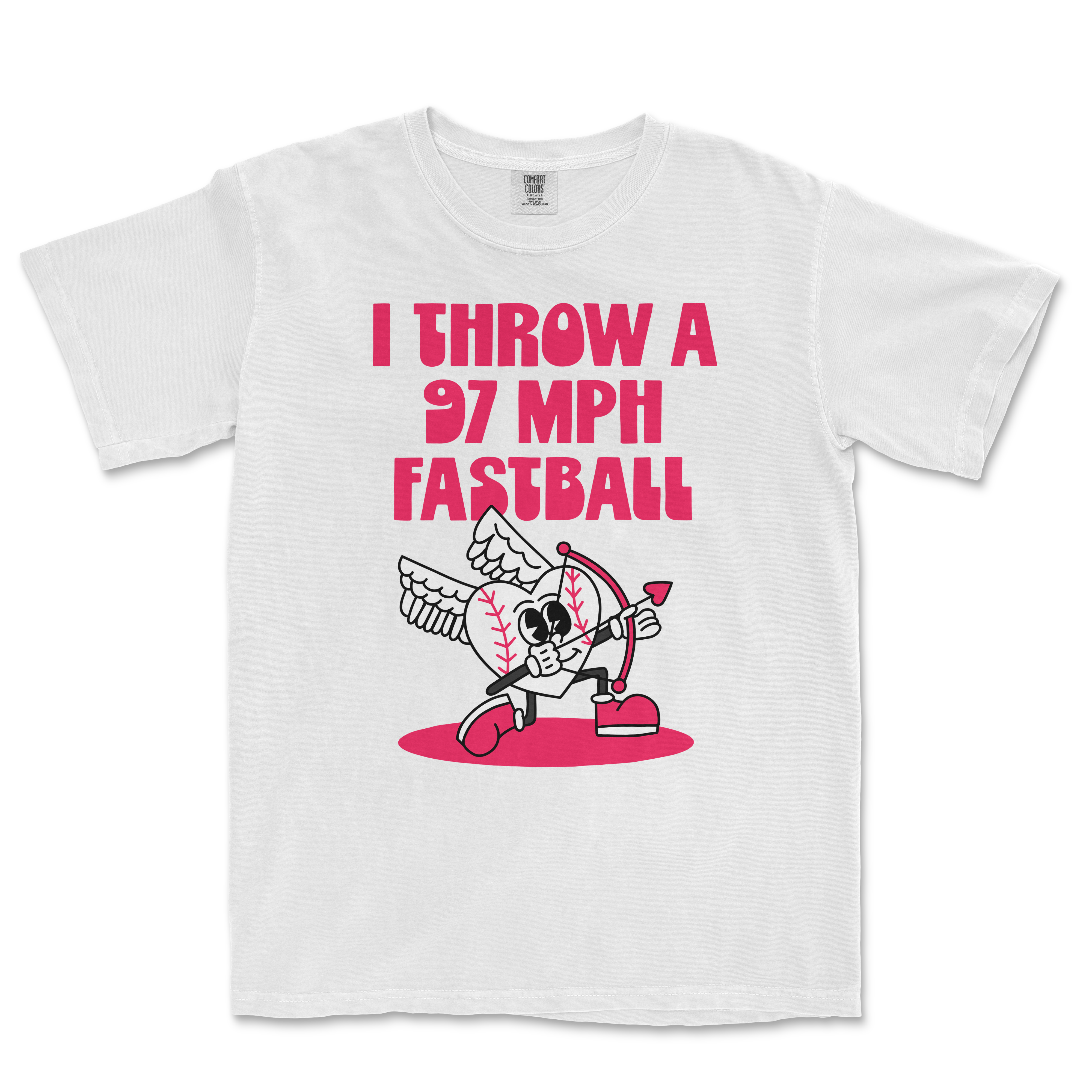 White Comfort Colors T-shirt with pink text and a cartoon baseball character with wings, holding a bow and arrow, and the phrase "I THROW A 97 MPH FASTBALL.