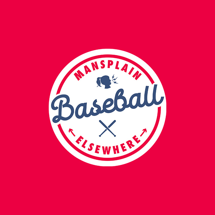 Mansplain Baseball Elsewhere - Jomboy Media