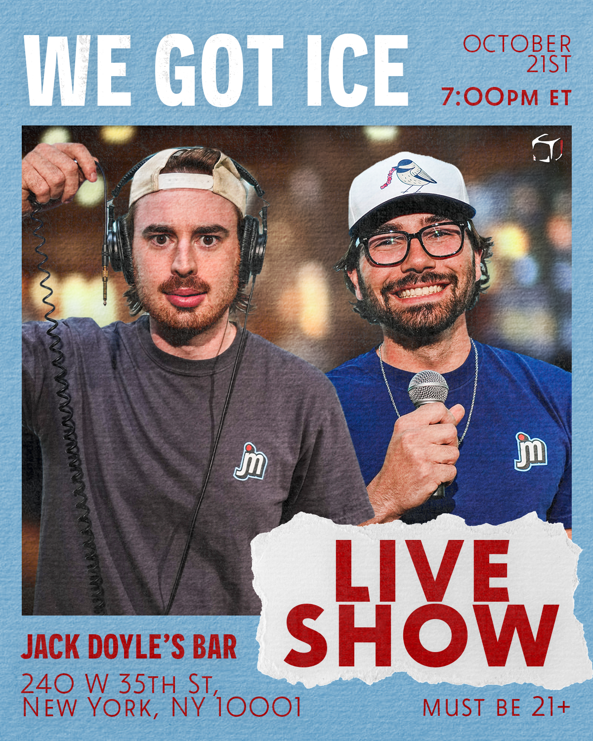 We Got Ice Live Show!