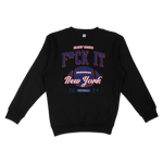 F*CK IT | TALKIN' GIANTS | CREWNECK SWEATSHIRT