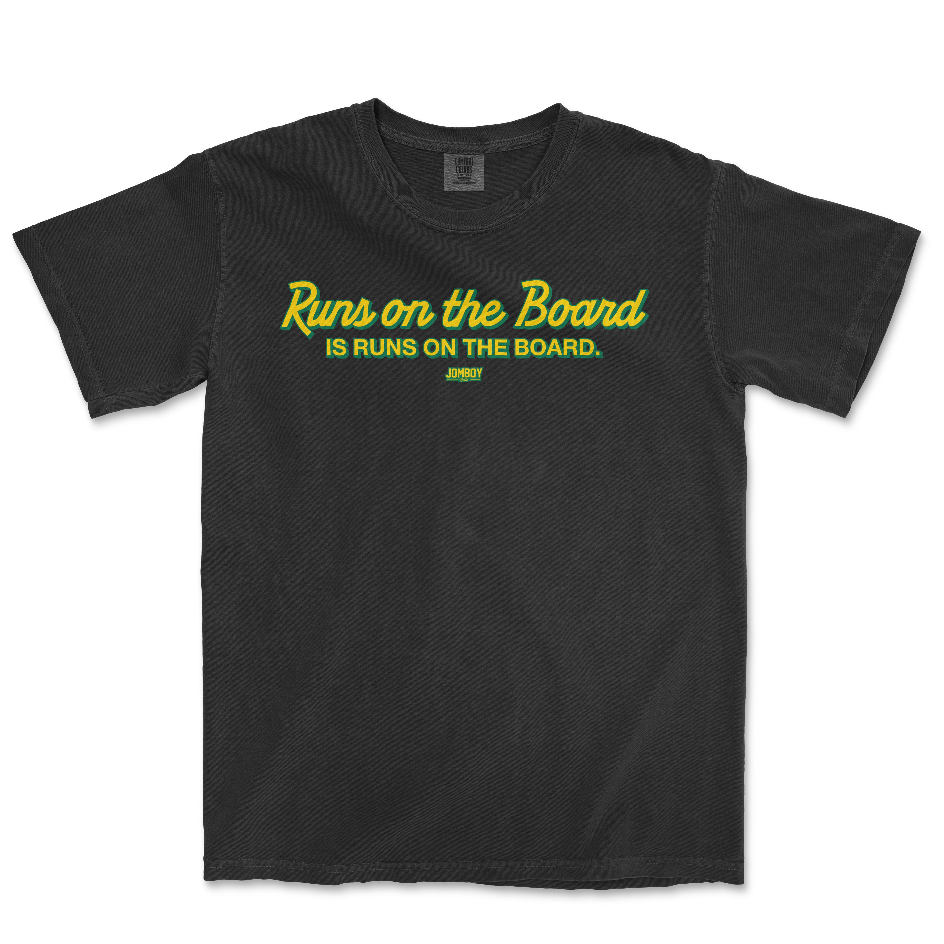 Black T-shirt with green and yellow text that reads "Runs on the Board is Runs on the Board" and a small "JomboY" logo underneath.