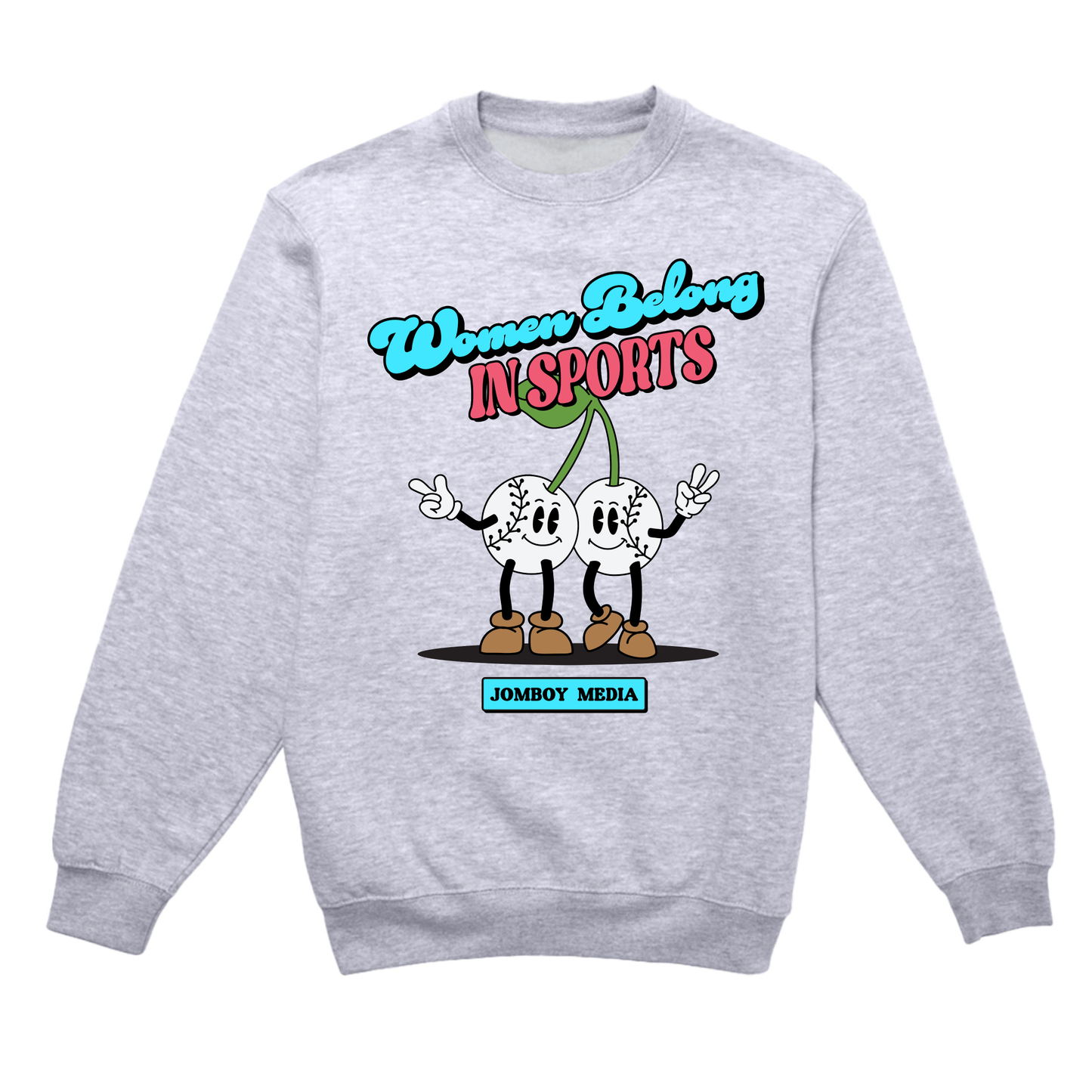 WOMEN BELONG IN BASEBALL | Crewneck Sweatshirt