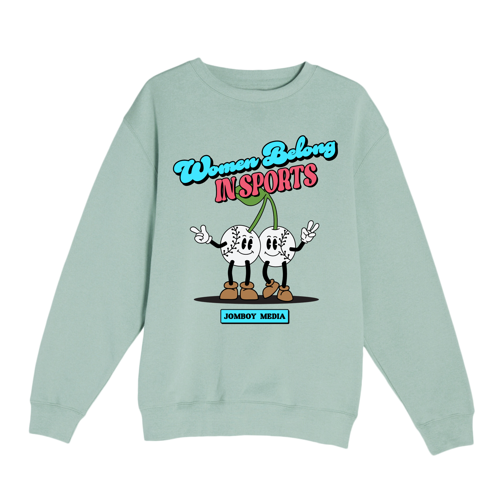 Light green women's crewneck sweatshirt featuring cartoon baseballs with arms and legs, and the text "Women Belong in Sports" in colorful, bold font.