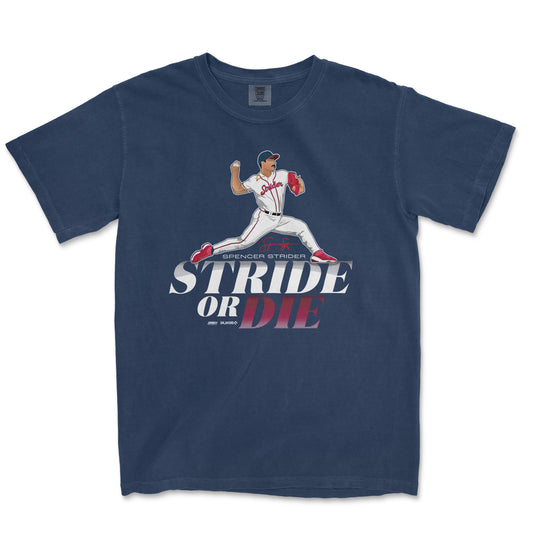 Stride or Die | Comfort Colors Tee