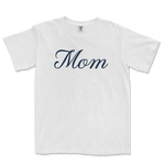 White Comfort Colors T-shirt with "Mom" written in elegant navy script across the front.