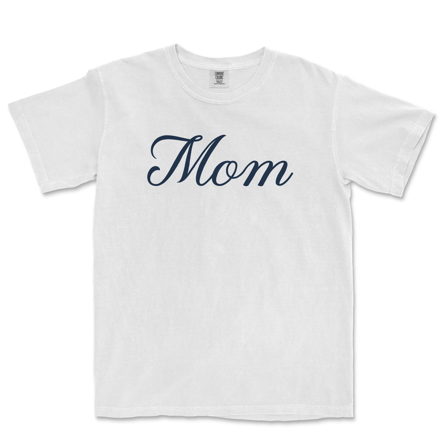 White Comfort Colors T-shirt with "Mom" written in elegant navy script across the front.