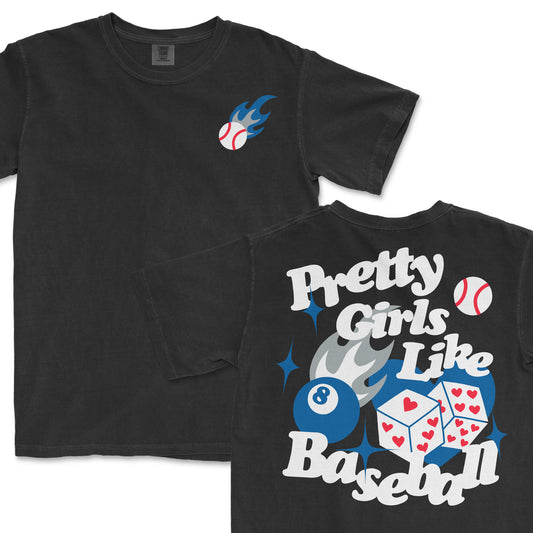 Black T-shirt with a baseball and flame graphic on the front and "Pretty Girls Like Baseball" text with dice and stars on the back.