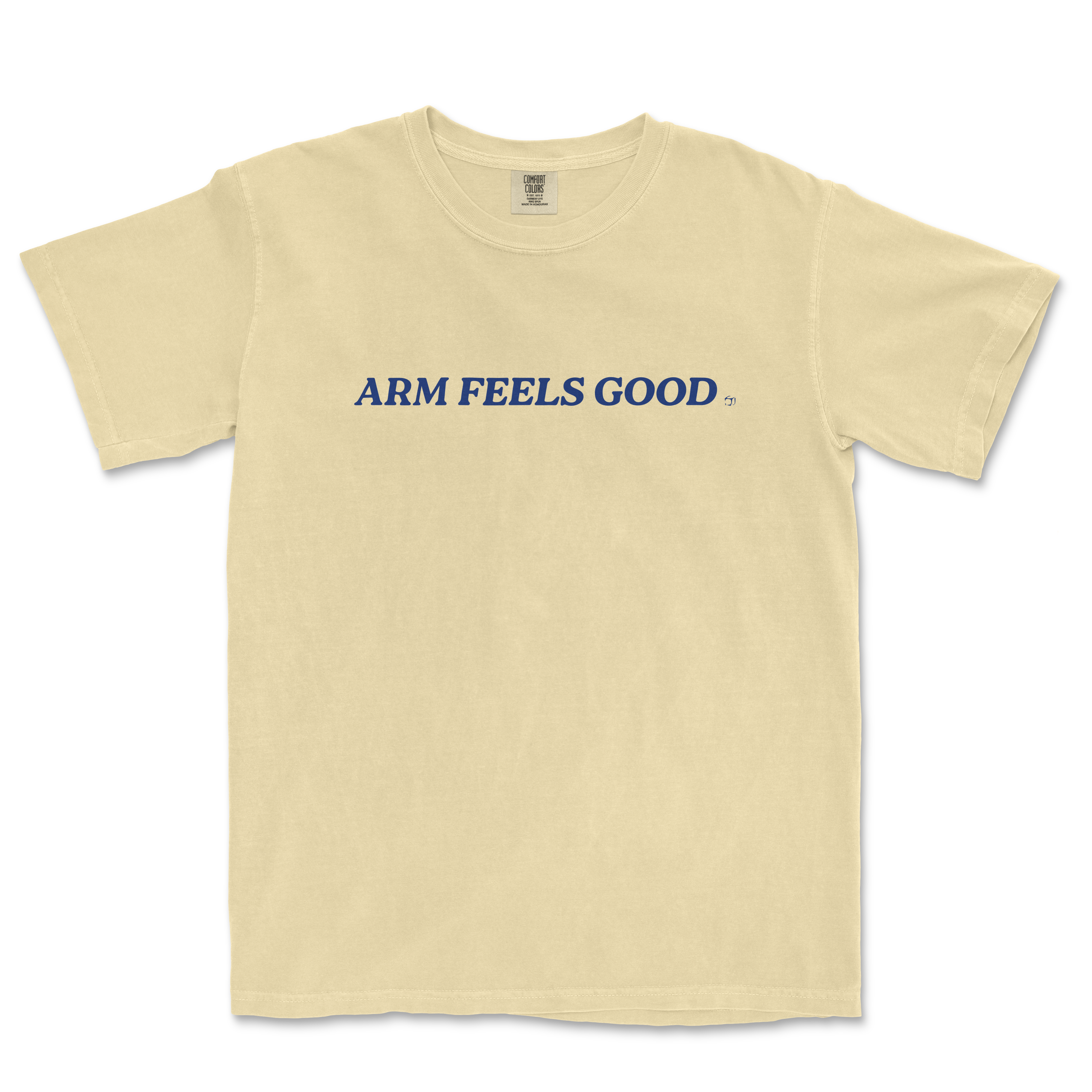 Cream-colored Comfort Colors tee with "ARM FEELS GOOD" printed in bold navy blue text across the front.