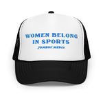 WOMEN BELONG IN SPORTS | Trucker Hat