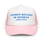 WOMEN BELONG IN SPORTS | Trucker Hat