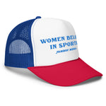 WOMEN BELONG IN SPORTS | Trucker Hat