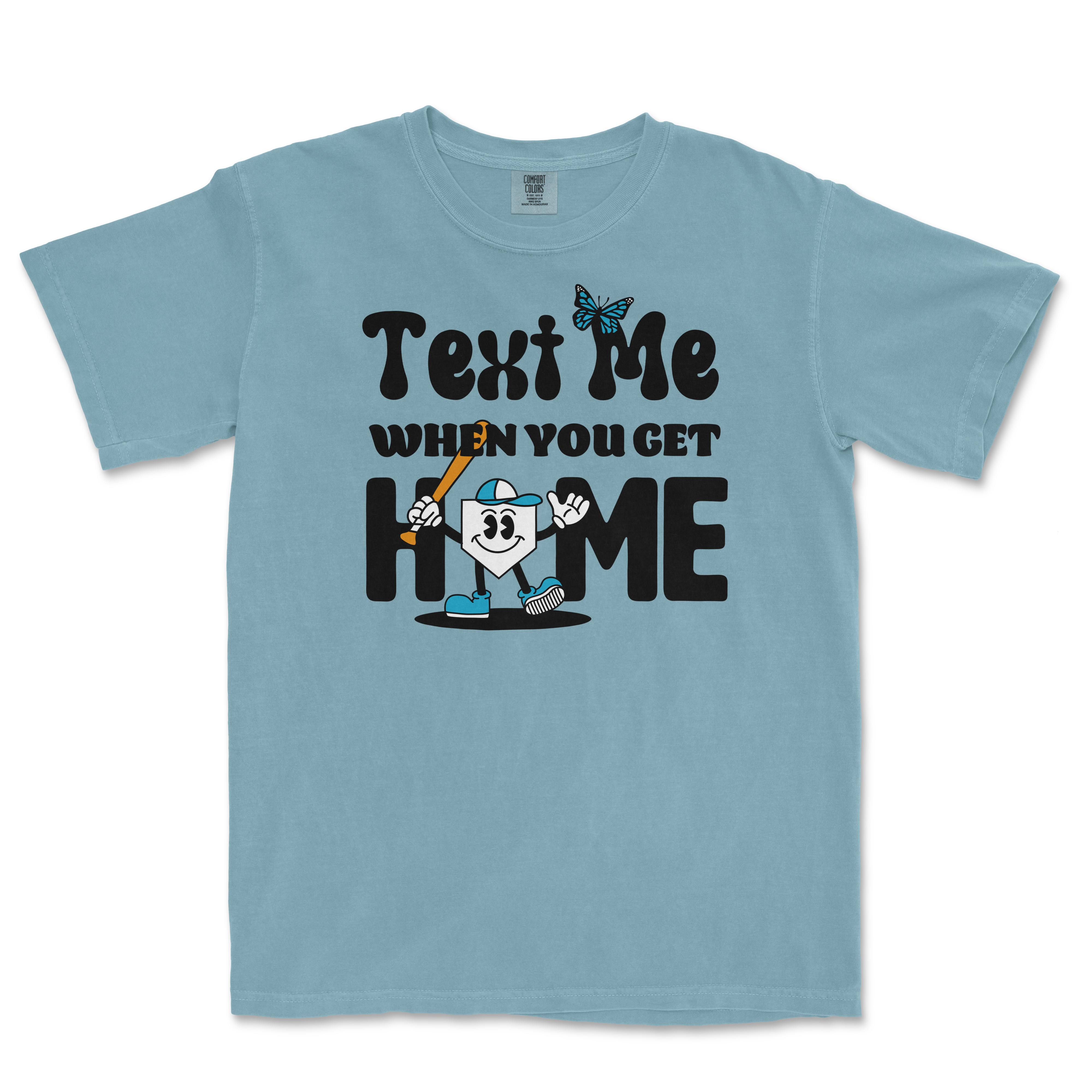 Light blue T-shirt with playful black text, a cartoon character holding a baseball bat, and a butterfly graphic.