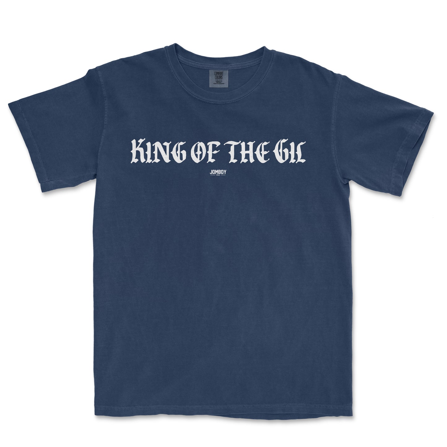 KING OF THE GIL | Comfort Colors Tee