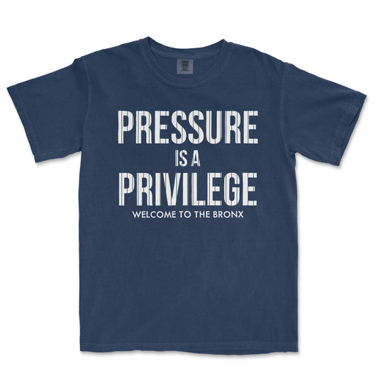 Pressure is a Privilege | Comfort Colors Tee