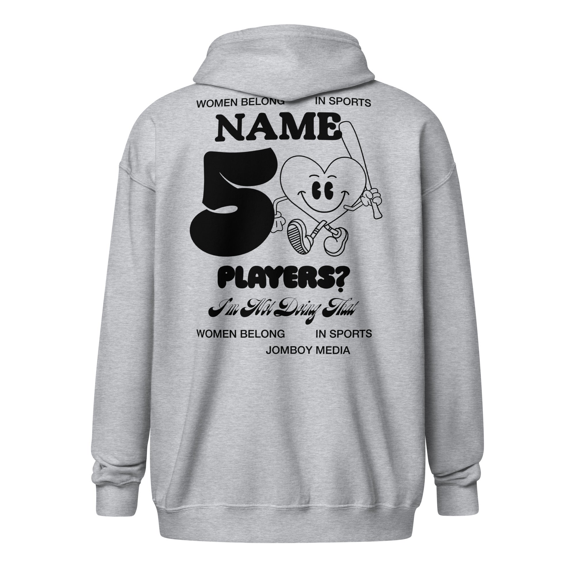 Gray zip-up hoodie featuring a playful graphic with a heart character fishing, bold text, and humorous phrases about women and sports.