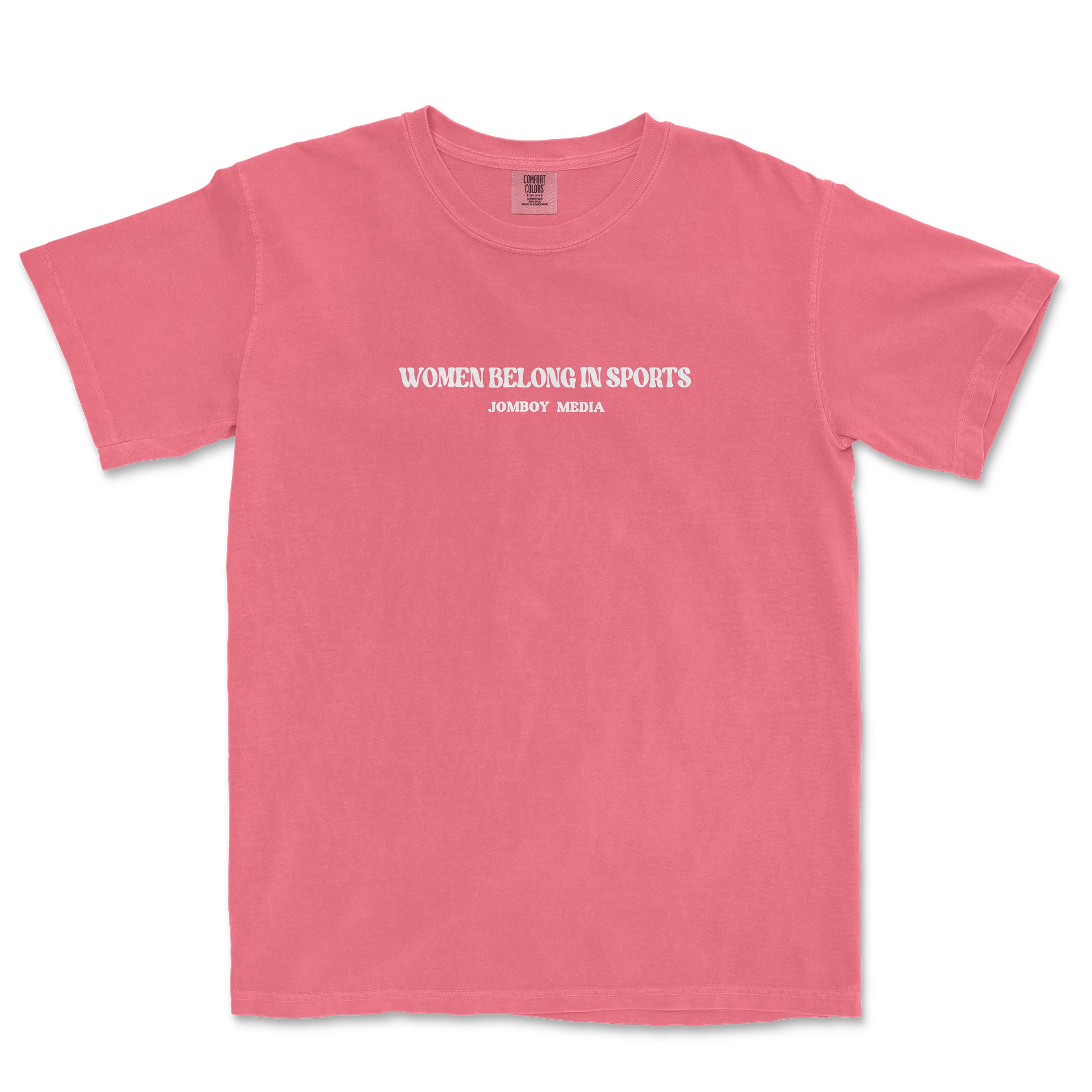 Pink T-shirt with white text that reads "Women Belong in Sports" and "JomboY Media" underneath.