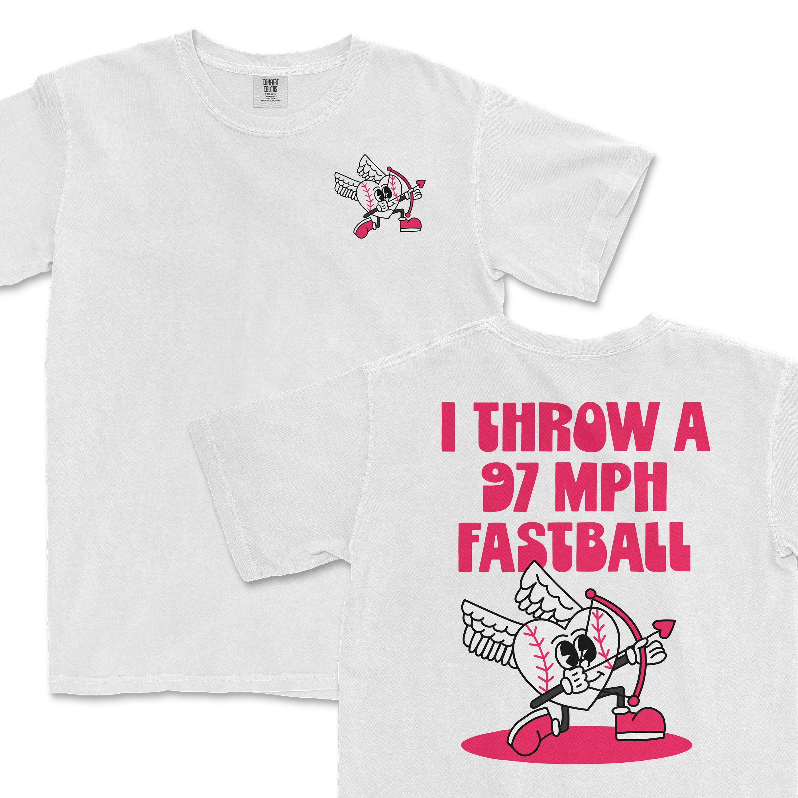 White Comfort Colors T-shirt featuring a cartoon baseball with wings, holding a bow and arrow, with bold pink text: "I THROW A 97 MPH FASTBALL.