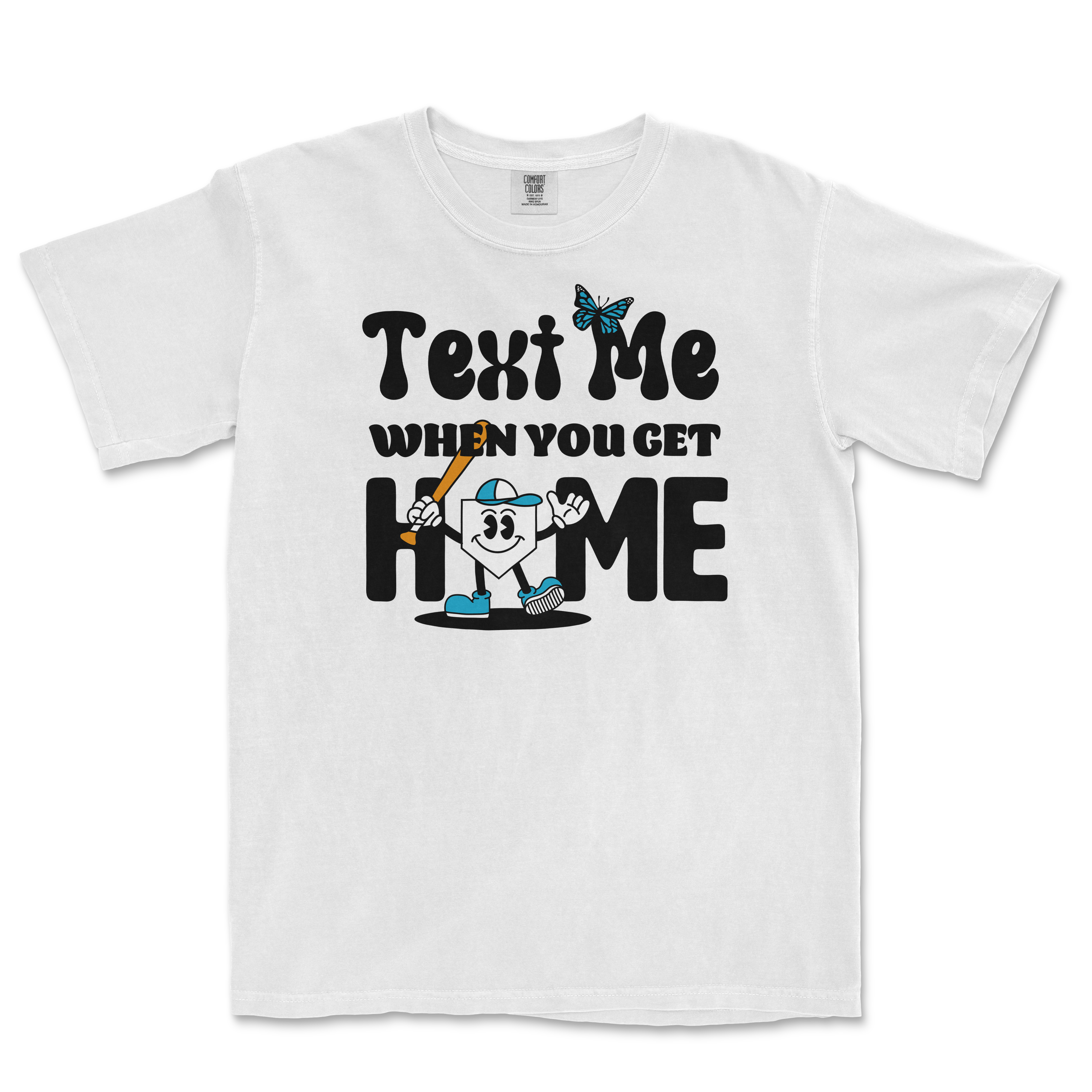 White T-shirt with a cartoon character holding a baseball bat, surrounded by playful text that says "Text Me When You Get Home.