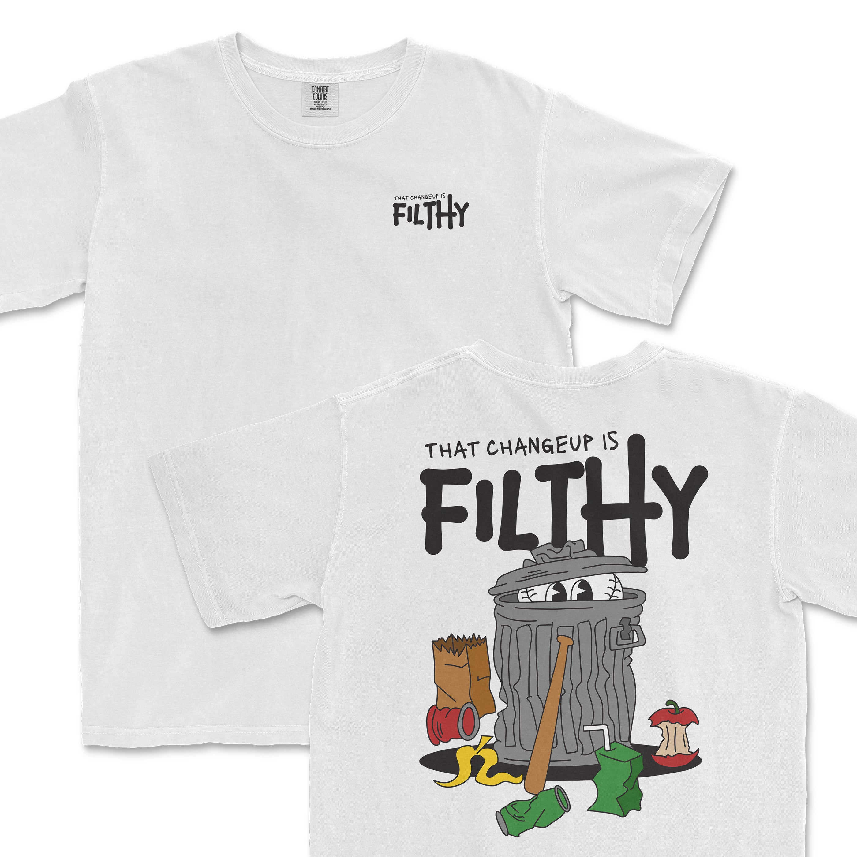 White t-shirt featuring a playful graphic of a trash can and the phrase "That changeup is filthy" on the back.