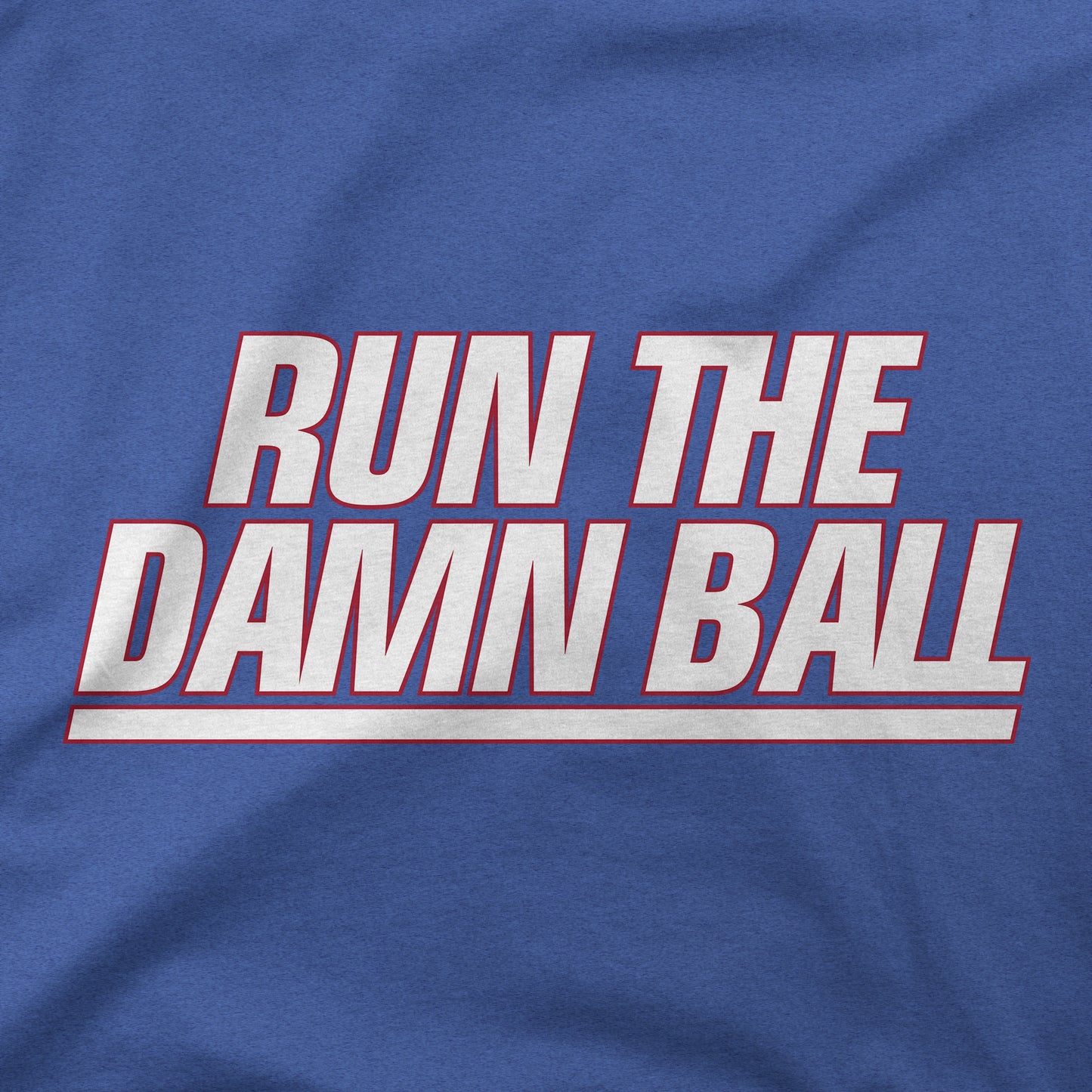 Run The Damn Ball | T-Shirt