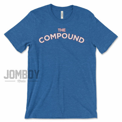 The Compound | T-Shirt - Jomboy Media