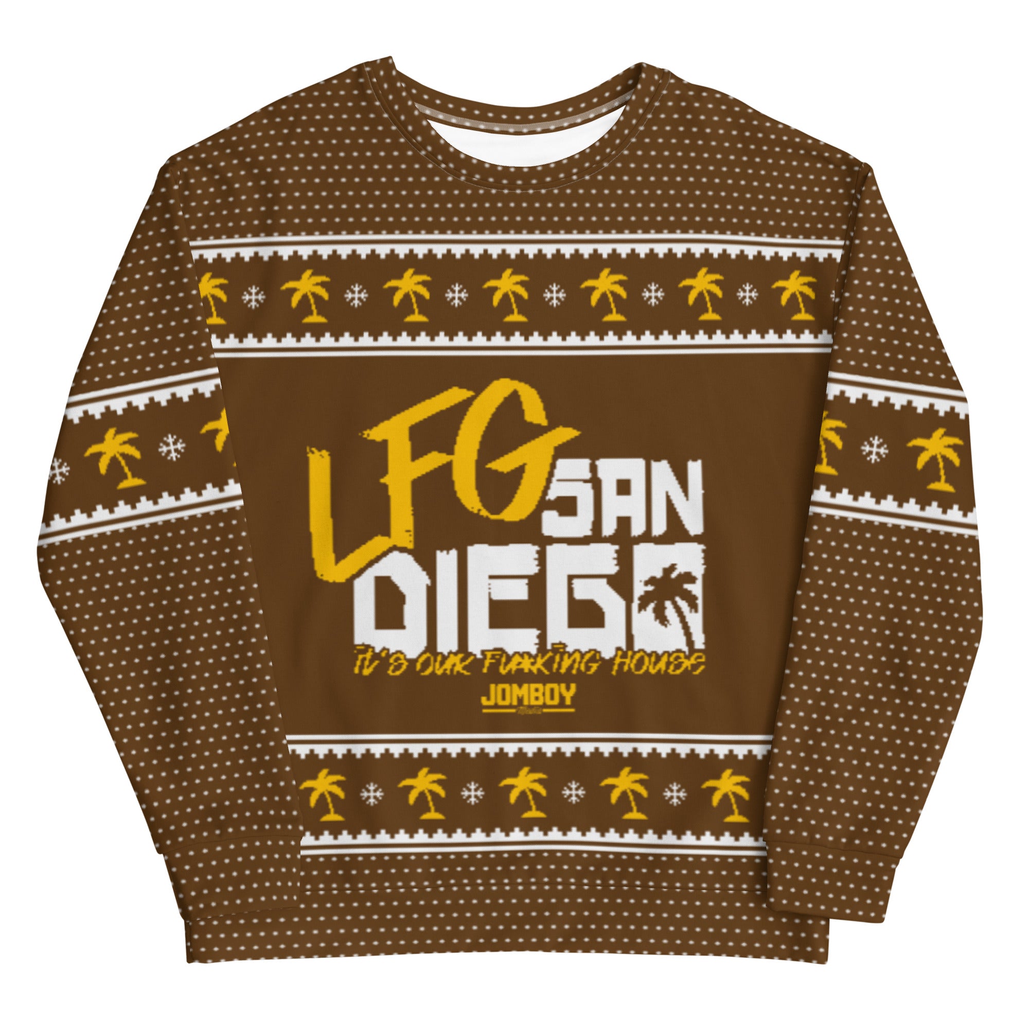 Brown holiday sweater with white and yellow palm tree and snowflake patterns, featuring "LFG San Diego" and "It's our f***ing house" text.