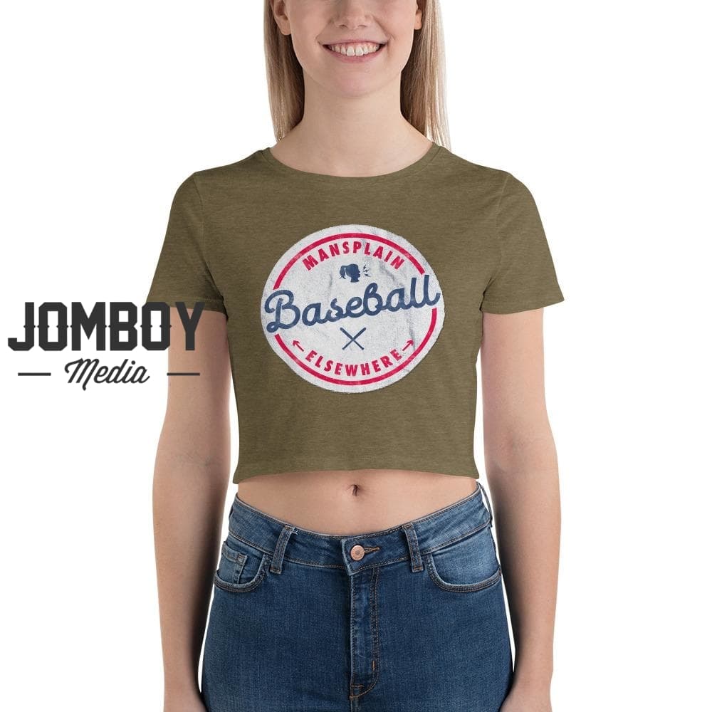 Mansplain Baseball Elsewhere | Crop T-Shirt - Jomboy Media