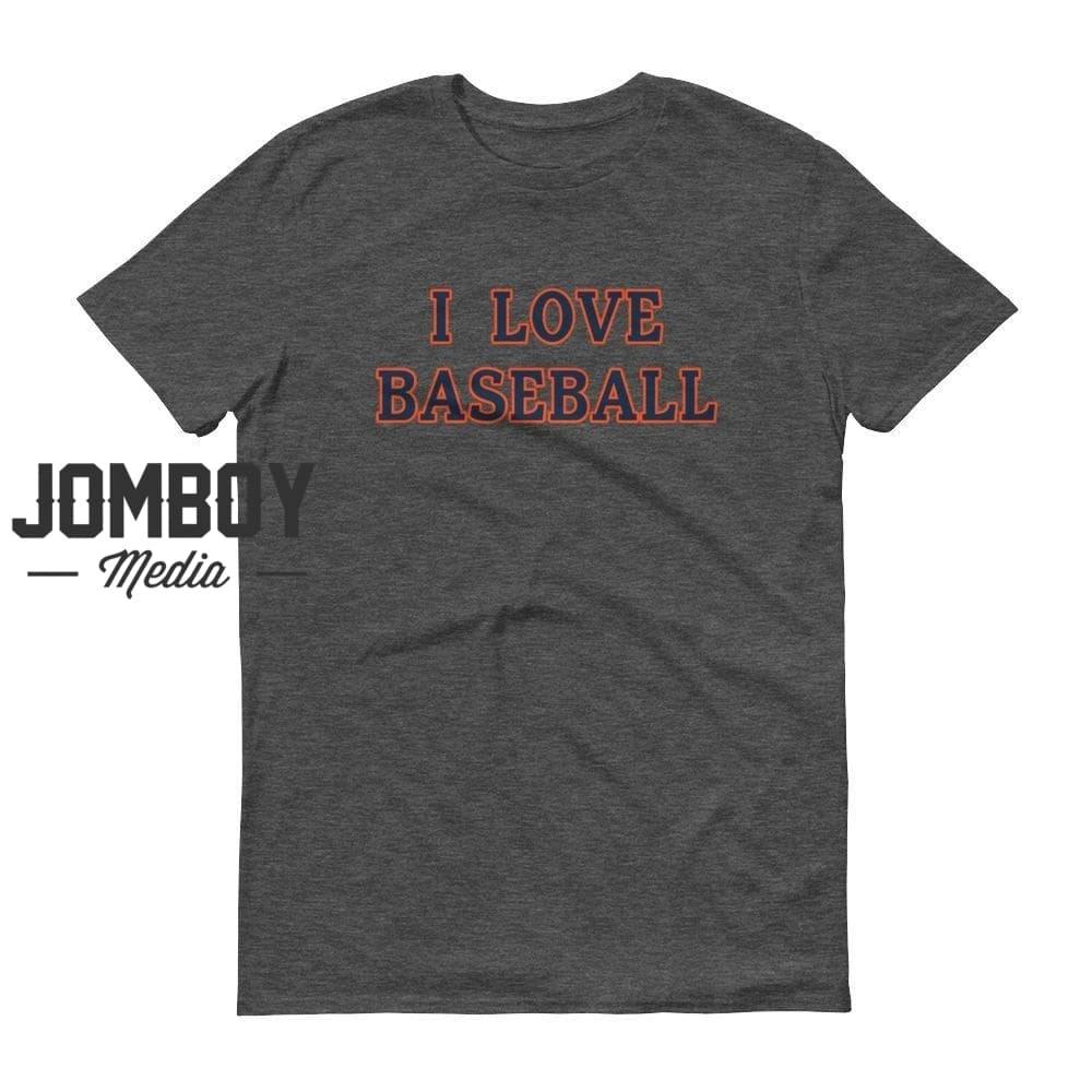I Love Baseball | Tigers | T-Shirt - Jomboy Media
