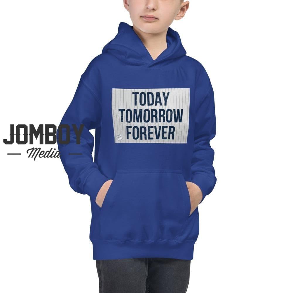 Today Tomorrow Forever | Youth Hoodie - Jomboy Media