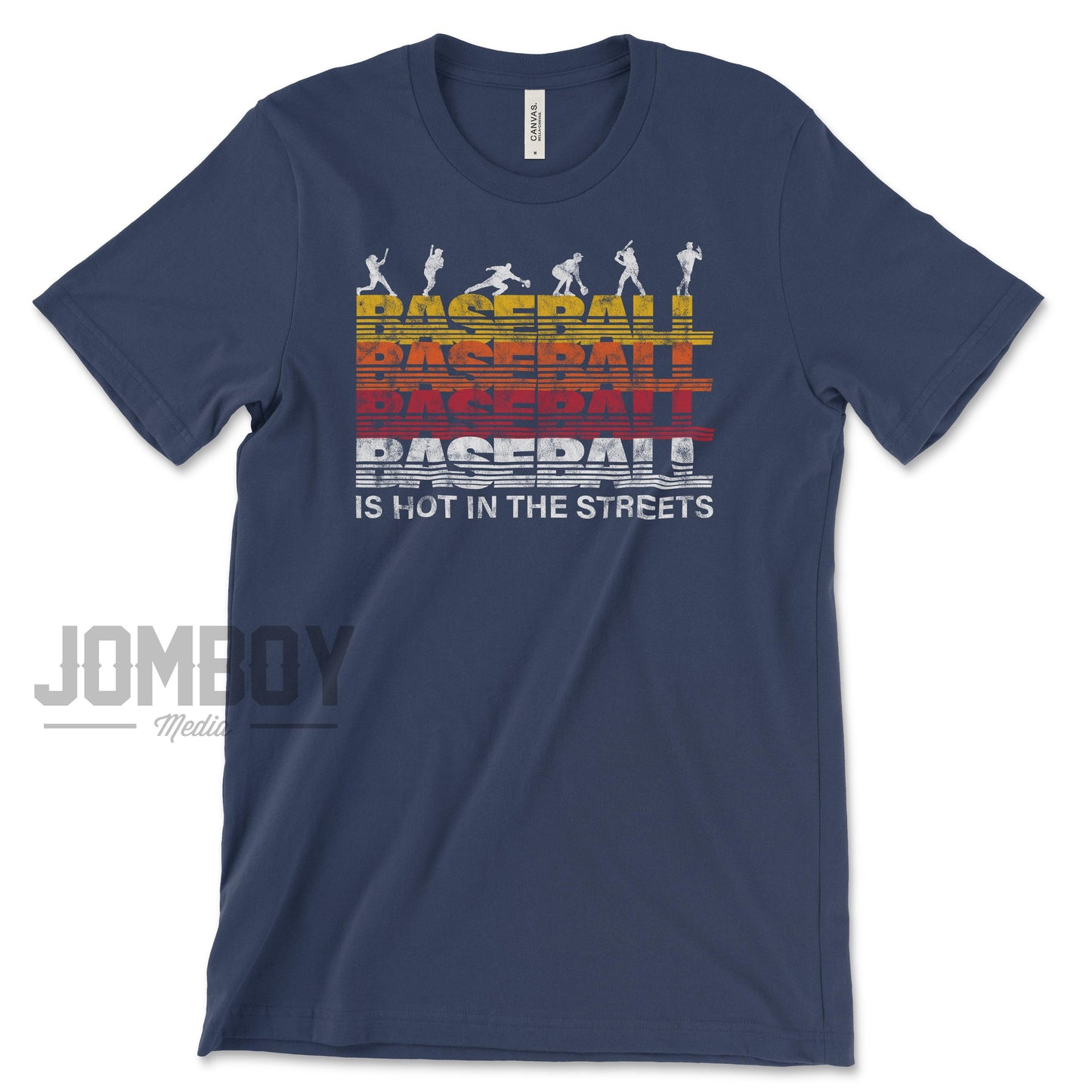 Baseball Is Hot In The Streets | T-Shirt - Jomboy Media