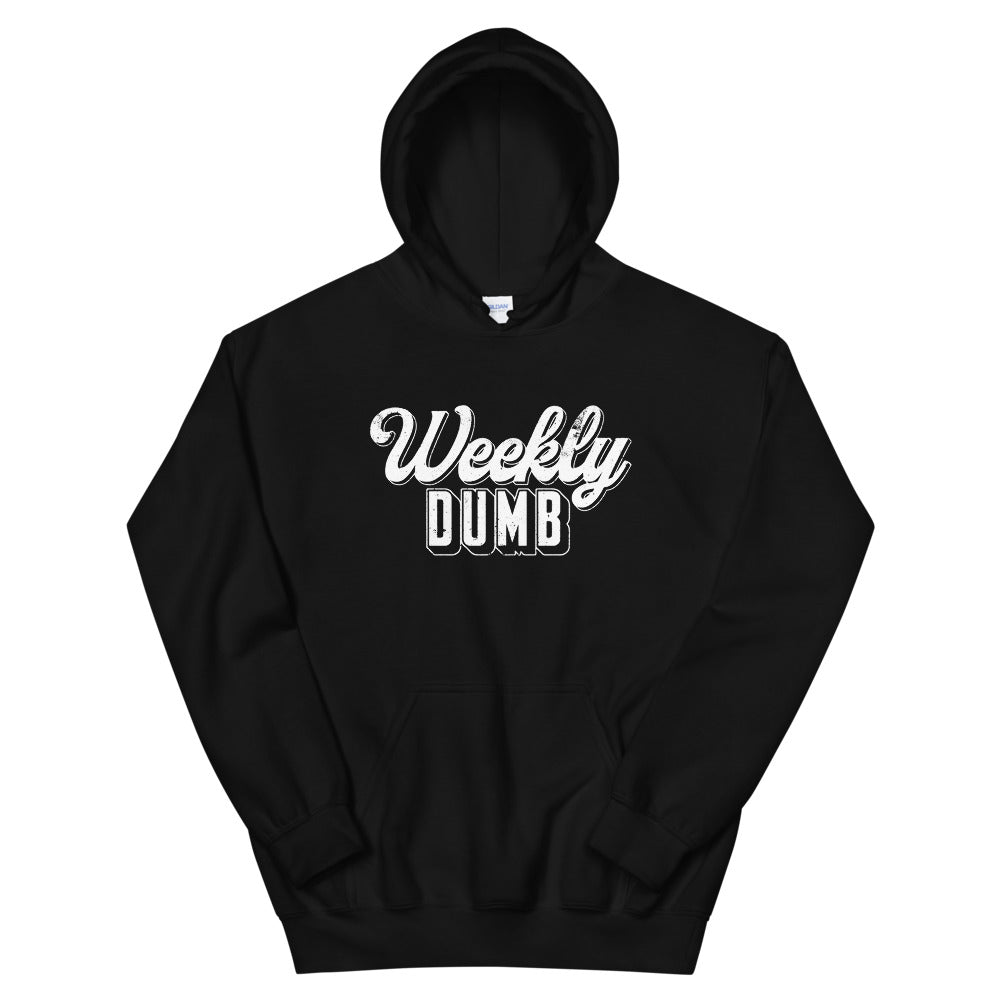 Weekly Dumb | Hoodie
