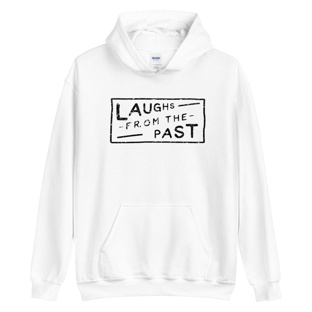 Laughs From The Past | Hoodie