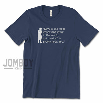 Baseball Is Pretty Good, Too - Berra | T-Shirt - Jomboy Media